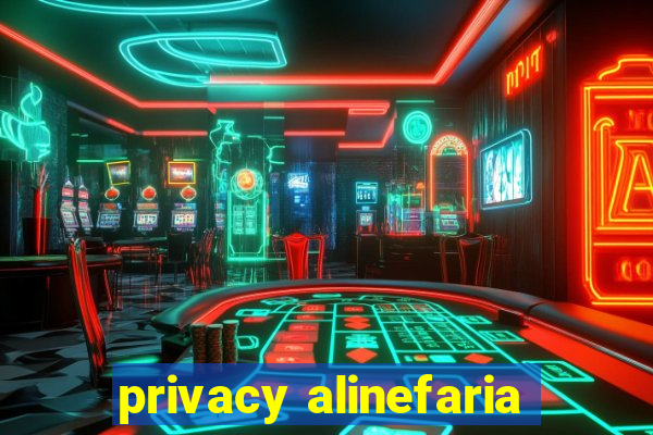 privacy alinefaria